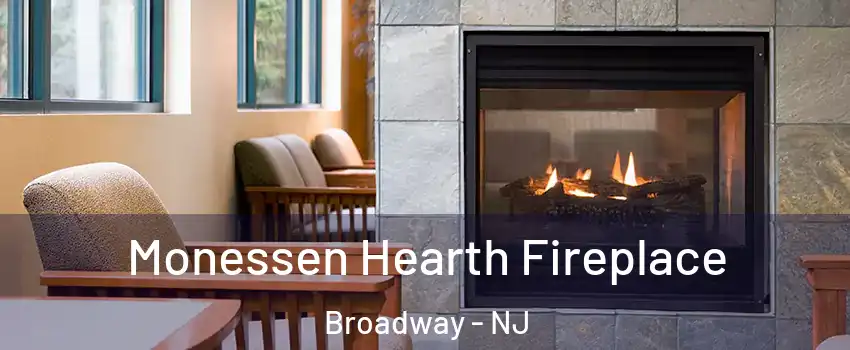 Monessen Hearth Fireplace Broadway - NJ