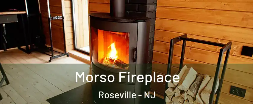 Morso Fireplace Roseville - NJ