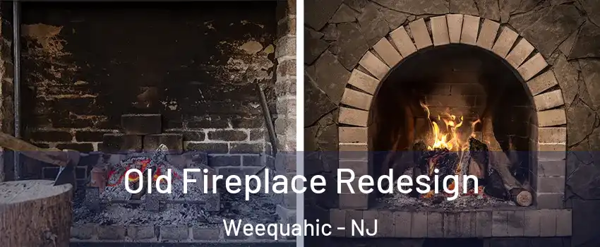 Old Fireplace Redesign Weequahic - NJ