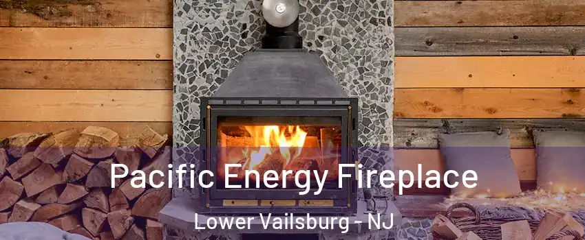 Pacific Energy Fireplace Lower Vailsburg - NJ