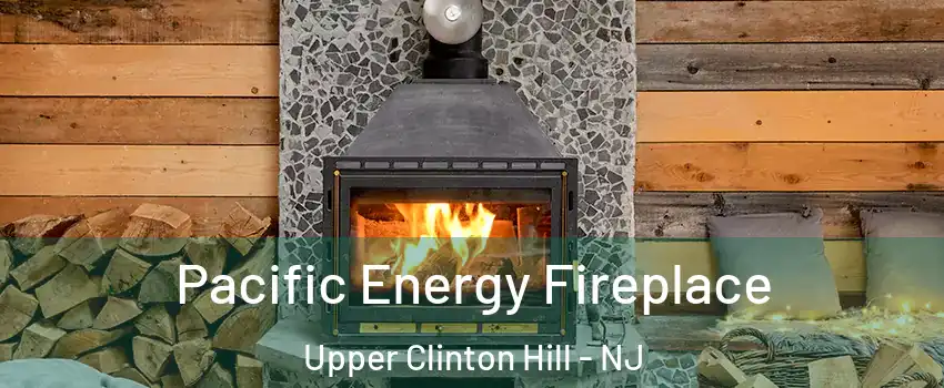 Pacific Energy Fireplace Upper Clinton Hill - NJ