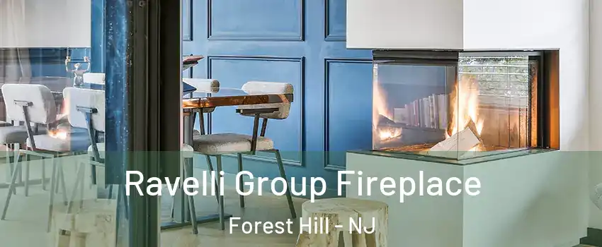 Ravelli Group Fireplace Forest Hill - NJ