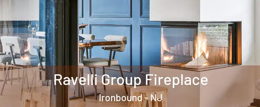 Ravelli Group Fireplace Ironbound - NJ
