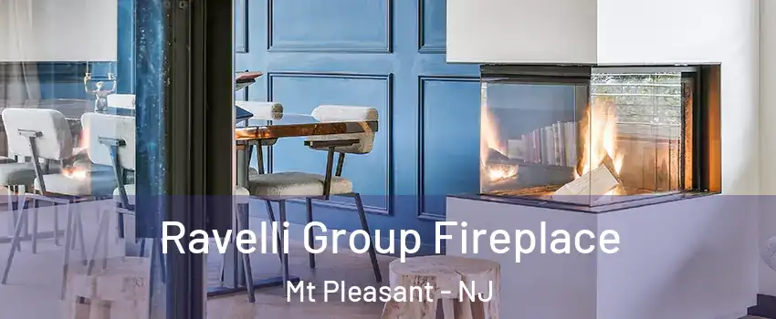 Ravelli Group Fireplace Mt Pleasant - NJ