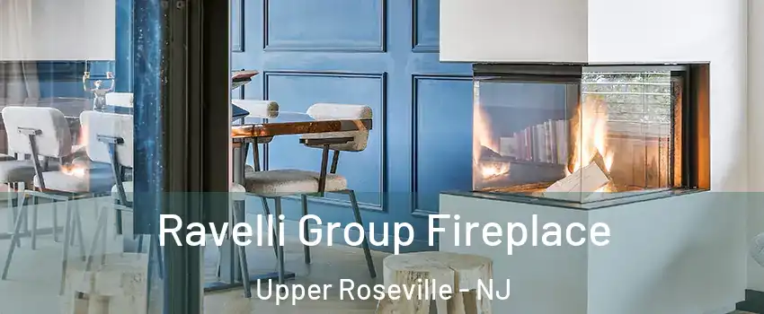 Ravelli Group Fireplace Upper Roseville - NJ