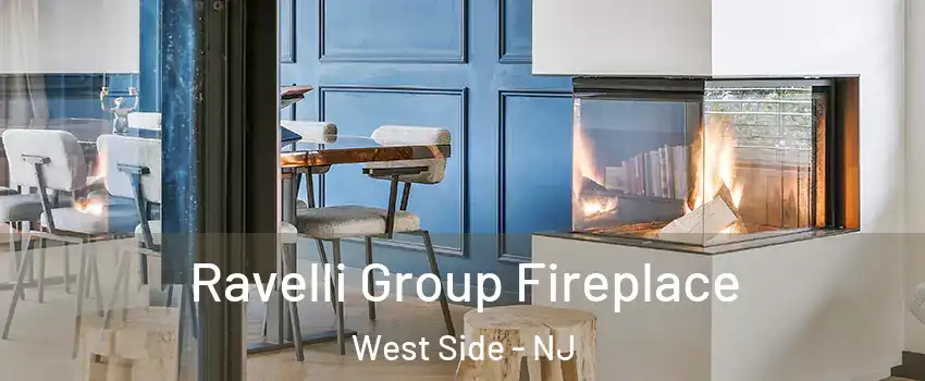 Ravelli Group Fireplace West Side - NJ