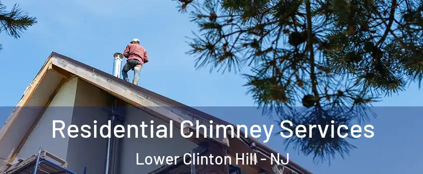 Residential Chimney Services Lower Clinton Hill - NJ