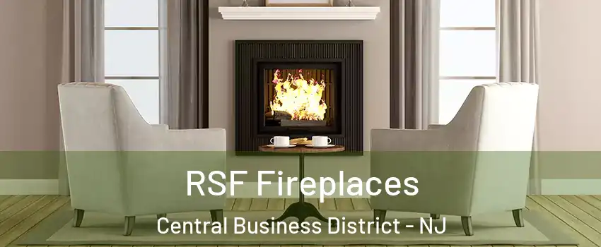 RSF Fireplaces Central Business District - NJ