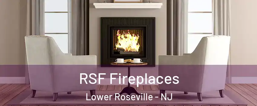 RSF Fireplaces Lower Roseville - NJ