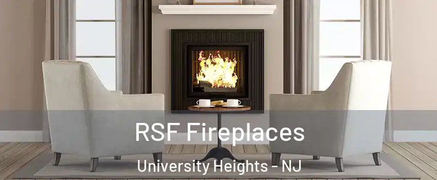 RSF Fireplaces University Heights - NJ