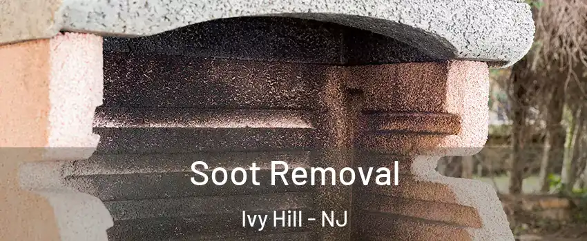 Soot Removal Ivy Hill - NJ