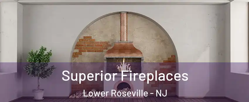 Superior Fireplaces Lower Roseville - NJ