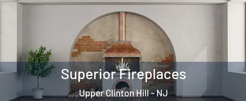 Superior Fireplaces Upper Clinton Hill - NJ