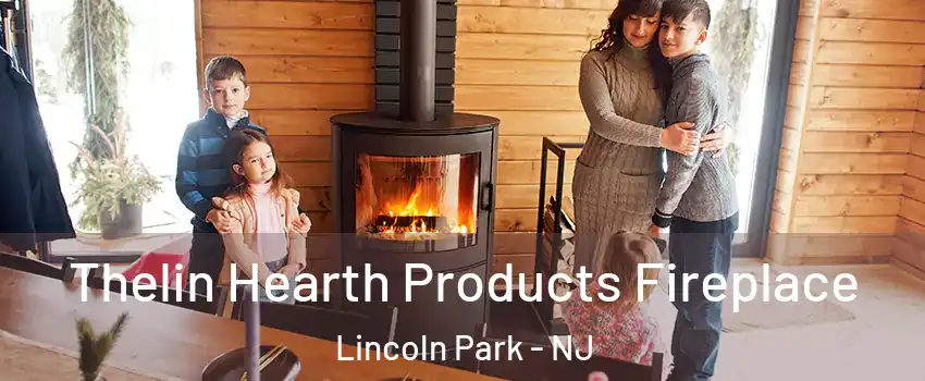 Thelin Hearth Products Fireplace Lincoln Park - NJ