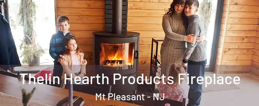 Thelin Hearth Products Fireplace Mt Pleasant - NJ