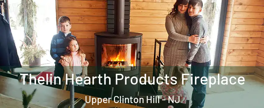 Thelin Hearth Products Fireplace Upper Clinton Hill - NJ