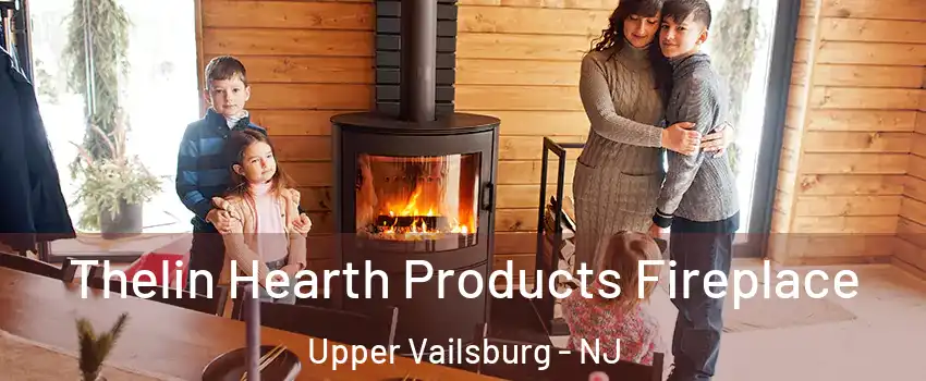 Thelin Hearth Products Fireplace Upper Vailsburg - NJ