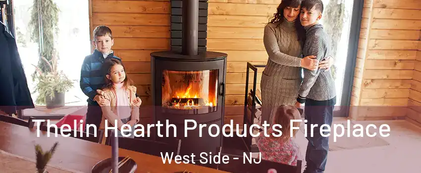 Thelin Hearth Products Fireplace West Side - NJ