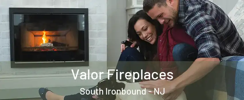 Valor Fireplaces South Ironbound - NJ