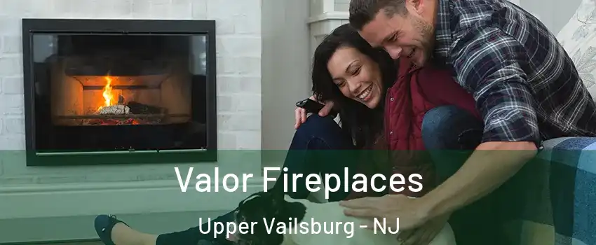 Valor Fireplaces Upper Vailsburg - NJ