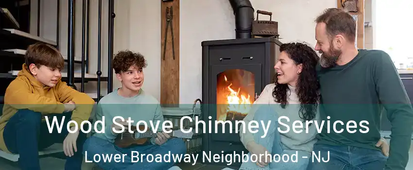 Wood Stove Chimney Services Lower Broadway Neighborhood - NJ
