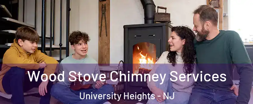Wood Stove Chimney Services University Heights - NJ