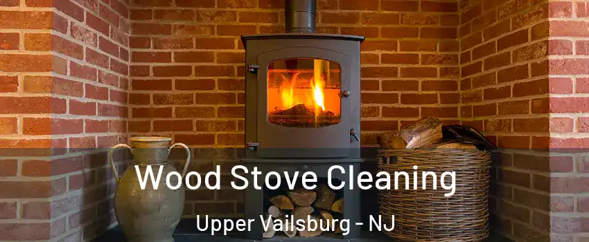 Wood Stove Cleaning Upper Vailsburg - NJ